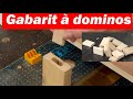 Comment transformer votre dfonceuse en machine  dominos ou gabarit  mortaise