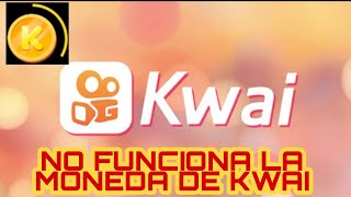 NO FUNCIONA LA MONEDA DE KWAI GLOLS SOLUCIÓN DE PROBLEMA APP TUTORIAL EN ESPAÑOL screenshot 3