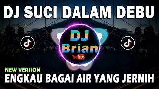 DJ SUCI DALAM DEBU | SUATU HARI NANTI PASTI KAN BERCAHAYA REMIX FULL BASS VIRAL 2022