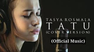 Tatu - Tasya Rosmala [ Music]