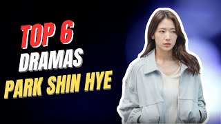 Top 6 Park Shin Hye Dramas List