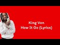 King Von - How It Go (Lyrics)