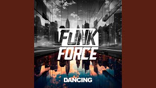 Dancing (Club Vocal Mix) - Funk Force