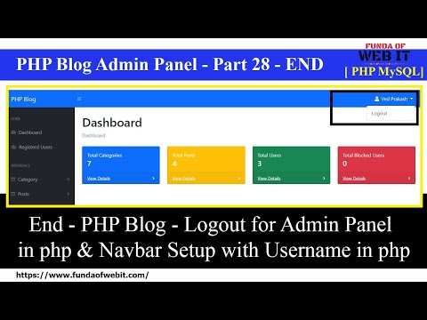 PHP Blog Admin Panel 28: End - Logout for Admin Panel in php & Navbar Setup with Username in php