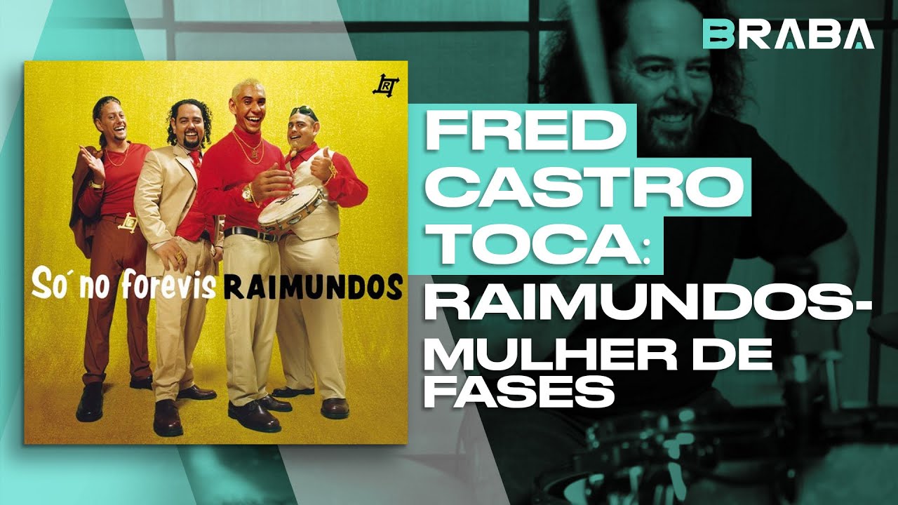 Mulher de Fases - Raimundos (FRED CASTRO) | Braba - YouTube