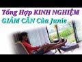 Tổng hợp KINH NGHIỆM GIẢM CÂN của Junie - HLV Ryan Long Fitness