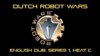 Robot Wars: The Dutch Battles - Heat C (ENGLISH COMMENTARY)