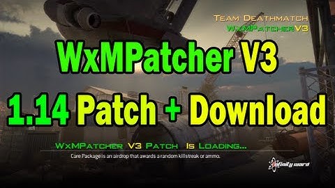 [MW2] WxMPatcher V3 Patch 1.14 + Download