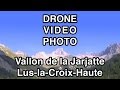 Vallon de la jarjatte luslacroixhaute drme film en drone 4k