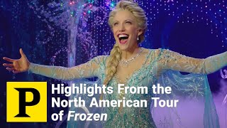 Highlights From the North American Tour of Frozen