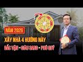 Những Hướng Nhà Đẹp Nhất Năm 2026 Xây Nhà Xong Đắc Vận Giàu Sang Phú Quý