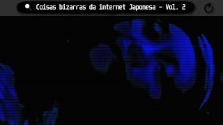 Coisas bizarras que eu encontrei na internet Japonesa (Vol. 2)