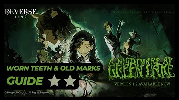 Worn Teeth and Old Marks - A Nightmare at Green Lake Event Guide All Stages and Stars | Reverse 1999