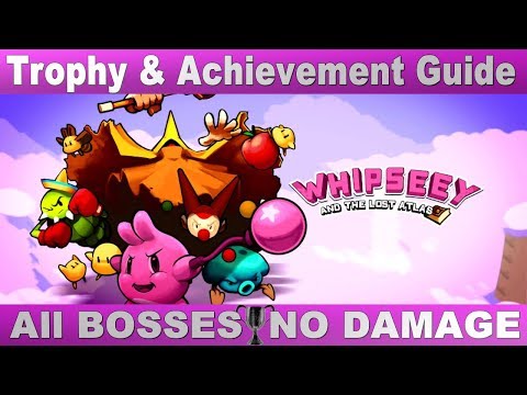 Whipseey and the Lost Atlas Trophy & Achievement Guide | All Bosses without taking damage