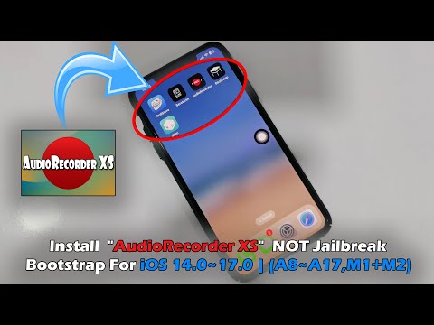 How To Install  "AudioRecorder XS"  NOT Jailbreak With Bootstrap For iOS 14.0~17.0 (A8~A17,M1+M2)