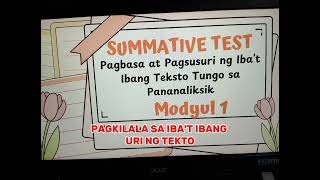 MGA SAGOT SA PAGSUSULIT SA MODYUL 1: PAGKILALA SA IBA'T IBANG URI NG TEKSTO