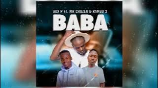 Aux P, Mr Chozen & Rambo S - Baba