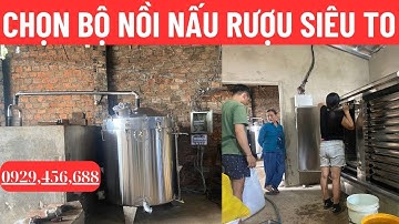 Chon Bộ Nồi Nấu Rượu SIÊU TO SỬ DỤNG ĐIỆN | NỒI HƠI NẤU RƯỢU GIÁ RẺ.