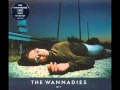 The Wannadies - Crucify me