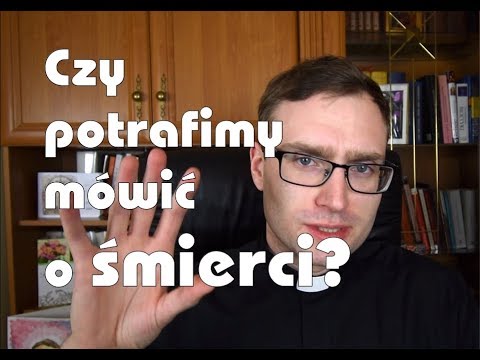 Wideo: Dlaczego Tak Trudno Mówić O śmierci? Sieć Matador