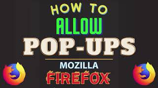 How To Allow Pop-Up Windows In The Mozilla Firefox Web Browser | PC Tutorial