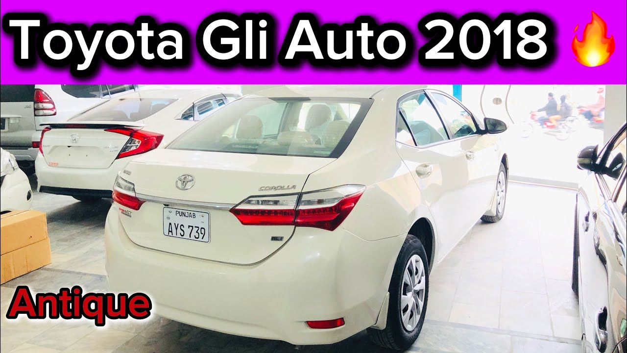 Toyota Corolla Gli Auto 2018 model for sale | number Punjab | auntie 1 🔥| low mileage car | Gujrat 