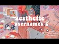 aesthetic usernames 2 ✿