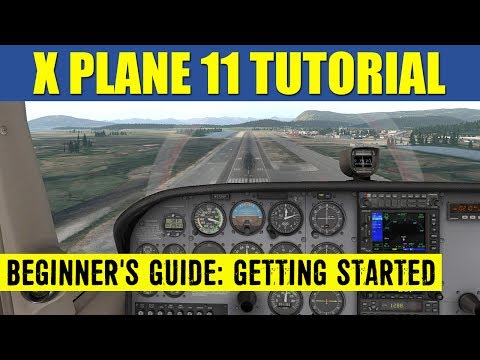 X Plane 11 Beginner's Guide ✈️ Getting Started & Resources