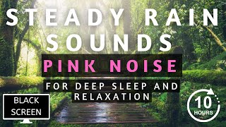 Best Rain Sounds For Deep Sleep And Relaxation | Pink Noise | Black Screen | 10 Hours by ZenPal 102 views 1 year ago 10 hours
