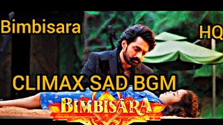 Bimbisara Bgm Score| Climax sad Bgm Bimbisara| Nandamuri Kalyan Ram | M.M. Keeravani | Vassishta