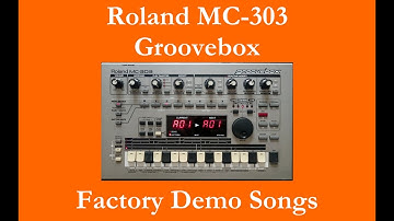 Roland MC-303 - Démos internes - Factory Demo Songs