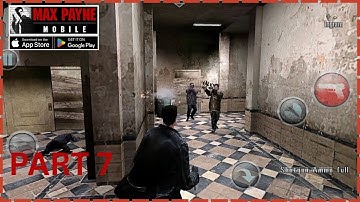 Max Payne Mobile Gameplay Walkthrough Part 7 - Android iOS Games