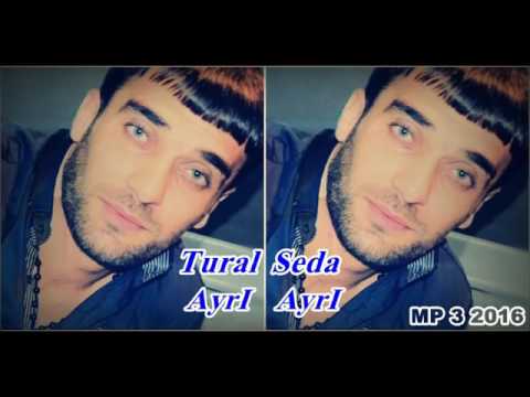 Tural Seda-Ayrı Ayrı (2016)