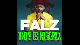 Falz - this is Nigeria music
