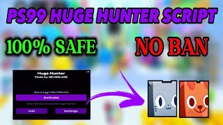 [BROKEN!] ✨PET SIMULATOR 99 HUGE HUNTER SCRIPT | EASY HUGES!