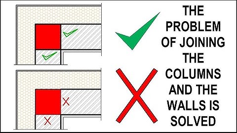 WALL AND COLUMN JOINING PROBLEM SOLVED