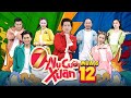 7 Nụ Cười Xuân 6 | Tập 12:Xuân Nghị hóa &quot;vua phá lưới&quot; độc lạ,Tiến Luật gánh gãy lưng &quot;tạ&quot; Thúy Ngân