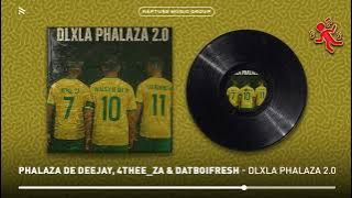 Phalaza de deejay, 4THEE_ZA & Datboifresh - Dlxla Phalaza 2.0 (Official Audio)