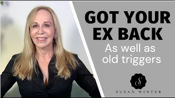 Got your ex back (as well as old triggers) @SusanWinter