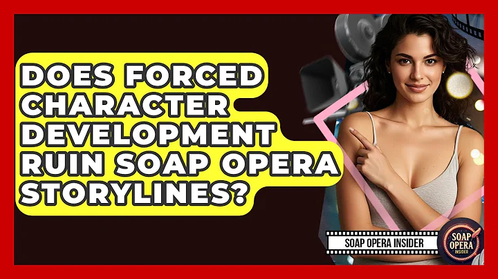 Does Forced Character Development Ruin Soap Opera Storylines? - Soap Opera Insider