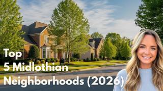 The Top 5 Neighborhoods in Midlothian Va