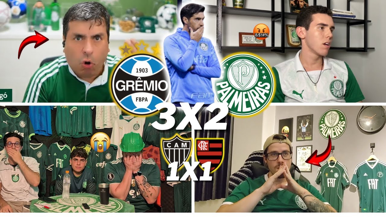 REAÇÕES DOS PALMEIRENSES REVOLTADOS | GRÊMIO 3 X 2 PALMEIRAS | ATLÉTICO-MG 1 X 1 FLAMENGO- VAMOS RIR