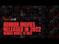 Horror movies released in 2022  renked worst to best   demonflix