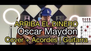 ARRIBA EL DINERO | Óscar Maydon | COVER + ACORDES | GUITARRA | Alfonso Serrano