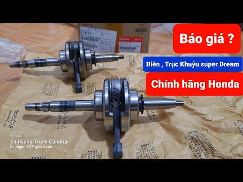 Video Báo giá Den , Trục Khuỷu , Bên động cơ super DREAM... - youtube