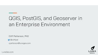 QGIS, PostGIS, and Geoserver in an Enterprise Environment