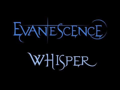 Evanescence - Whisper Lyrics (We the Living Vol. 3)