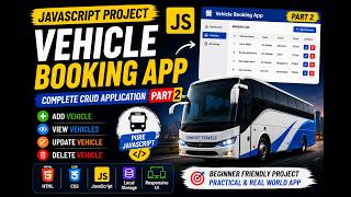 JavaScript Vehicle Renting Application | Part 2 | Complete CRUD Project