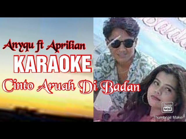 Cinto Aruah Di Badan-Anyqu Feat Aprilian// KARAOKE | FULL LIRIK VERSI ORIGINAL class=