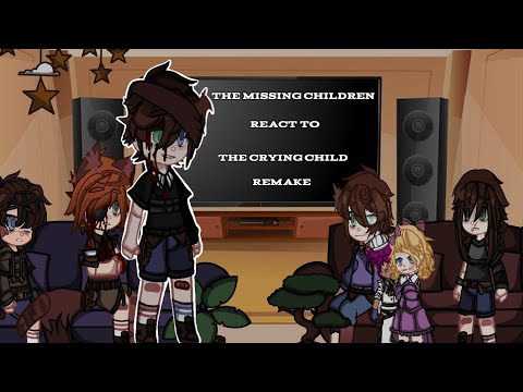 The Missing Children React To The Crying Child || Remake || Gacha Club || Afton Family || FNaF ||